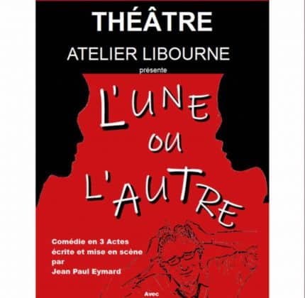 Soirée théâtre – “L’une ou l’autre”