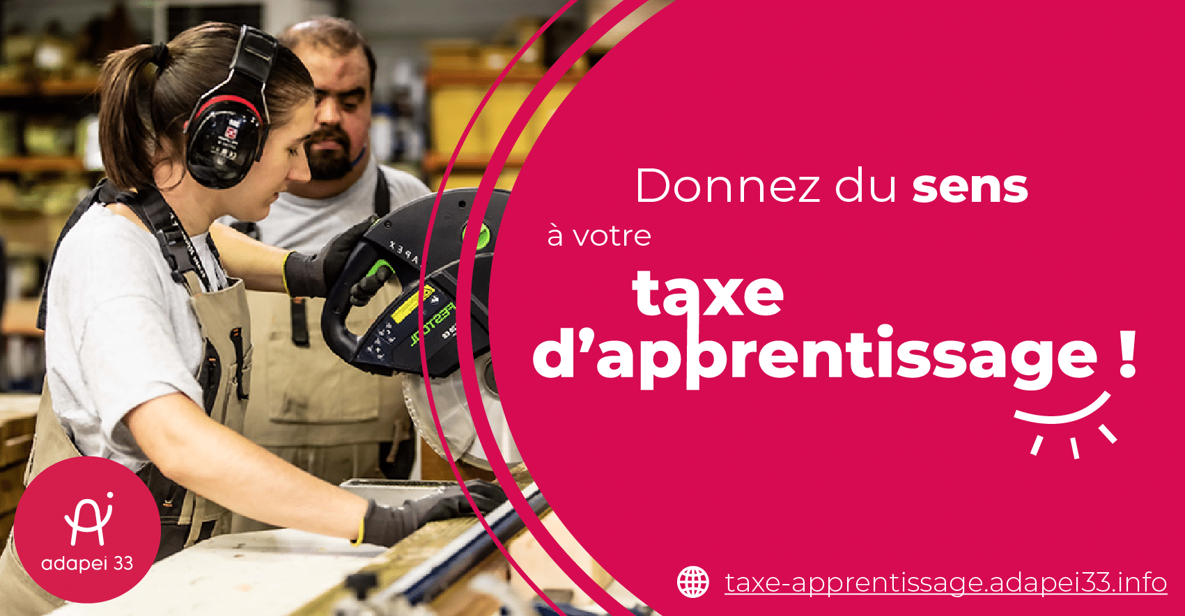 [TAXE D’APPRENTISSAGE 2024] Soutenez la formation professionnelle des personnes en situation de handicap avec l’Adapei 33 !