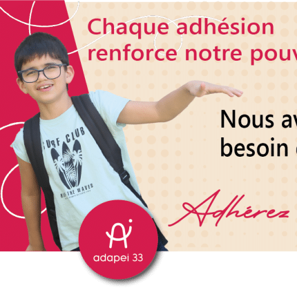 Soutenez l’Adapei 33 en adhérant !