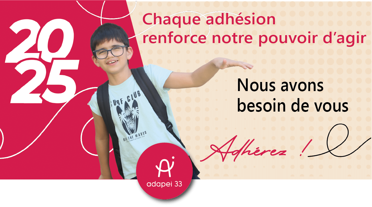 Soutenez l’Adapei 33 en adhérant !