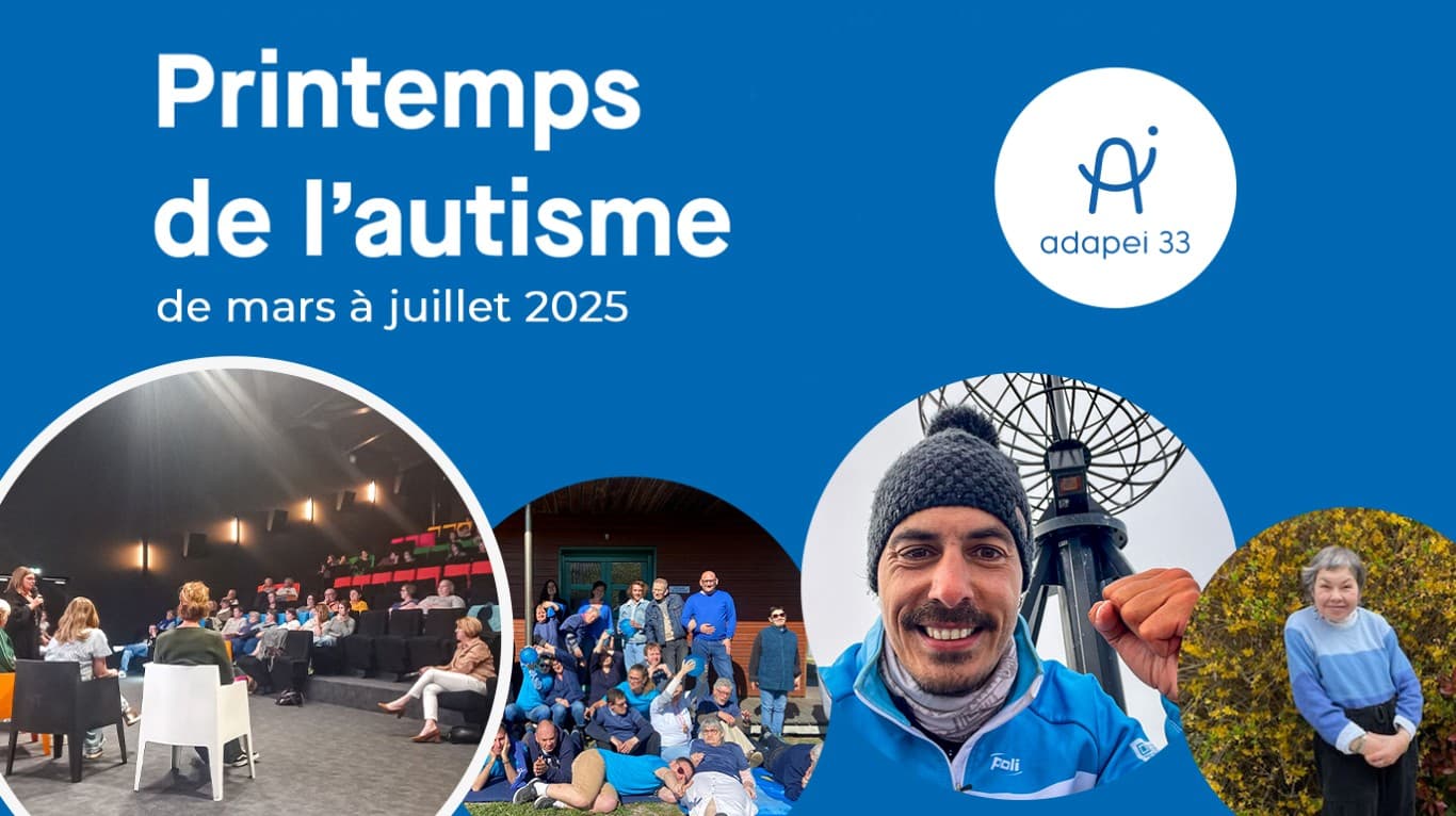 [AUTISME] Printemps de l’Autisme 2025 : l’Adapei 33 engagée pour une société plus inclusive !
