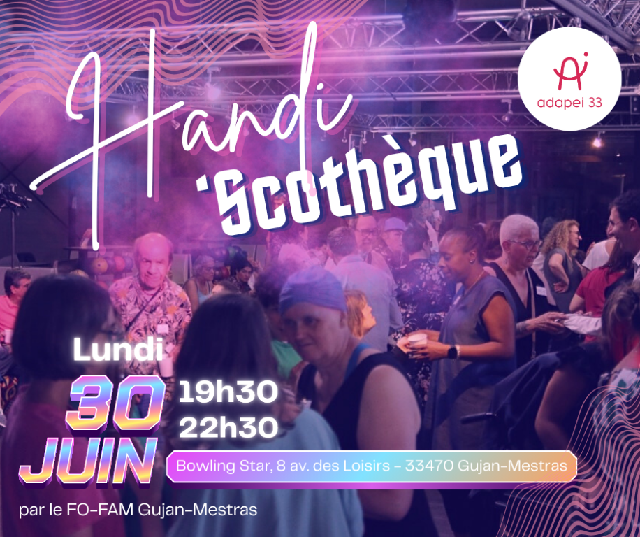 [ÉVÉNEMENT] Handi’scothèque revient à Gujan-Mestras !